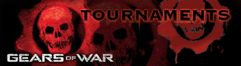 Gears of War Tournament, click for info.